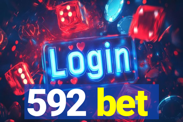 592 bet